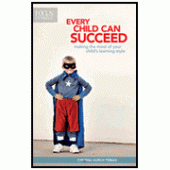 Every Child Can Succeed: Making the Most of Your Child's Learning Style By Cynthia Ulrich Tobias 